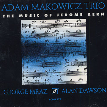 The music of Jerome Kern,Adam Makowicz