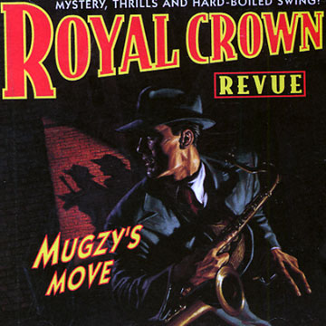 Mugzy's move, Royal Crown Revue