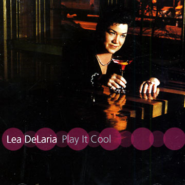 Play it cool,Lea DeLaria
