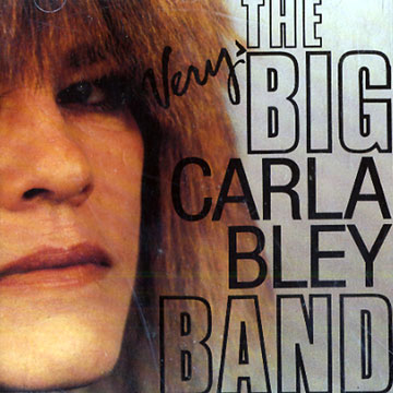 The very Big Carla Bley Band,Carla Bley