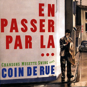 En passer par la..., Coin De Rue , Monique Hutter