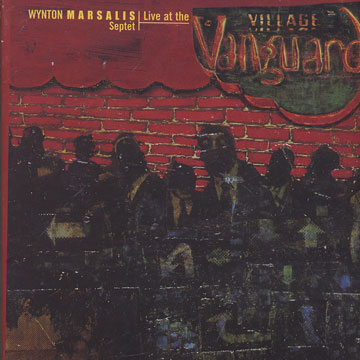 Live at the village Vanguard,Wynton Marsalis