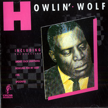 Howlin' Wolf,Howlin' Wolf