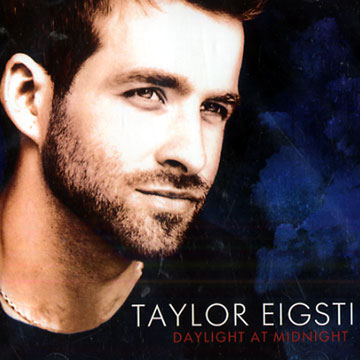 Daylight at midnight,Taylor Eigsti