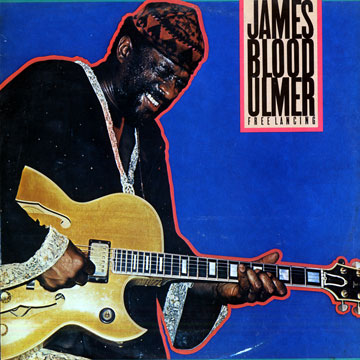 Free lancing,James Blood Ulmer