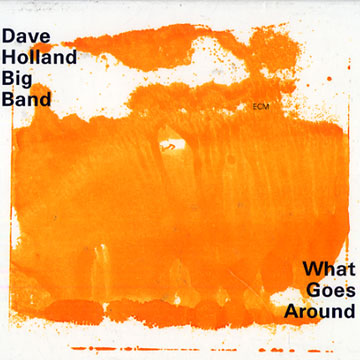 What goes around,Dave Holland