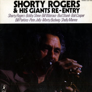 Shorty Rogers and his giants re- entry,Shorty Rogers