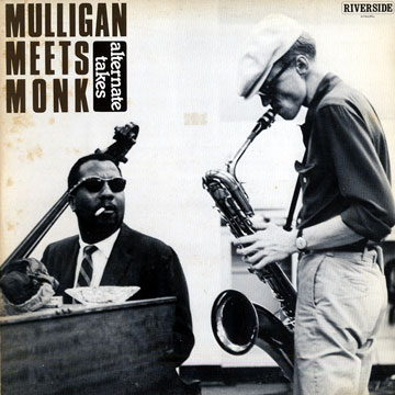Mulligan meets Monk,Thelonious Monk , Gerry Mulligan