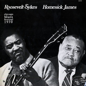 Chicago Blues festival 1970,Homesick James , Roosevelt Sykes
