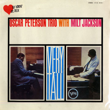 Very tall,Milt Jackson , Oscar Peterson