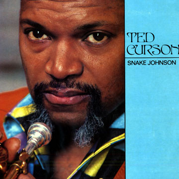 Snake Johnson,Ted Curson