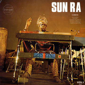 Sun Ra volume 1- Nuits de la Fondation Maeght, Sun Ra