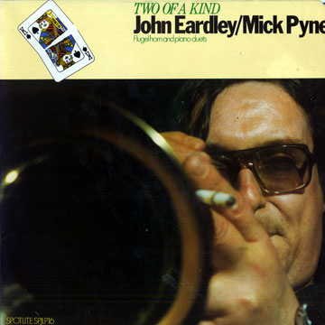 Two of a kind,Jon Eardley , Mick Pyne