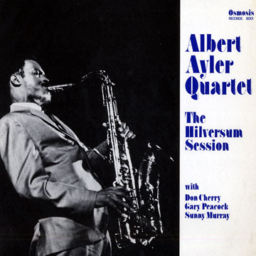 the Hilversum Session,Albert Ayler