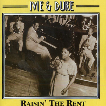 raisin' the rent,Ivie Anderson , Duke Ellington