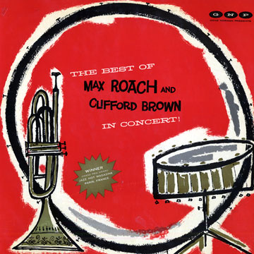 The best of Max Roach and Clifford Brown,Clifford Brown , Max Roach