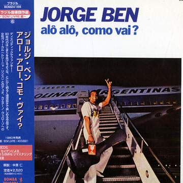 Alo alo, como vai?,Jorge Ben