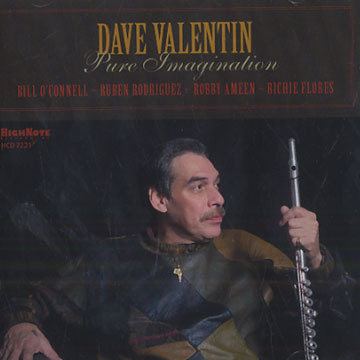 pure imagination,Dave Valentin