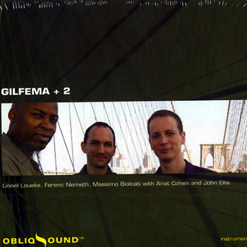 Gilfema + 2,Lionel Loueke