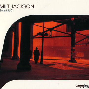 Early MJQ,Milt Jackson