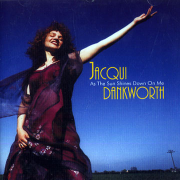 As the sun Shines down on me,Jacqui Dankworth