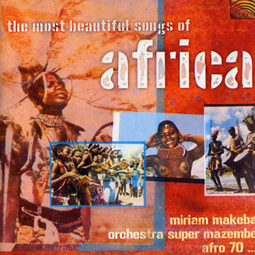 The most beautiful songs of Africa,Miriam Makeba ,   Orchestra Super Mazembe