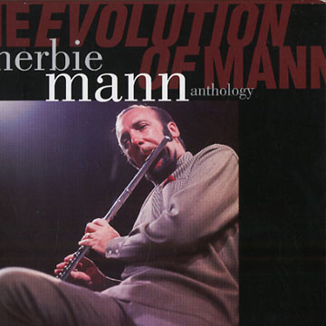 The evolution of mann,Herbie Mann