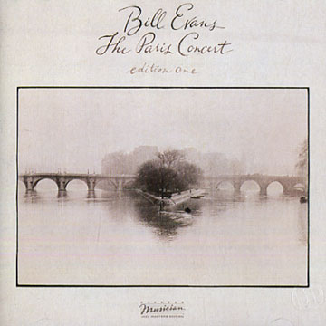 The Paris Concert edition one,Bill Evans