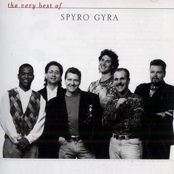 The very best of Spyro Gyra, Spyro Gyra