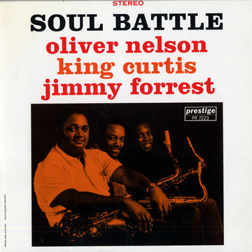Soul battle,King Curtis , Jimmy Forrest , Oliver Nelson