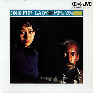 One for lady,Kimiko Kasai , Mal Waldron