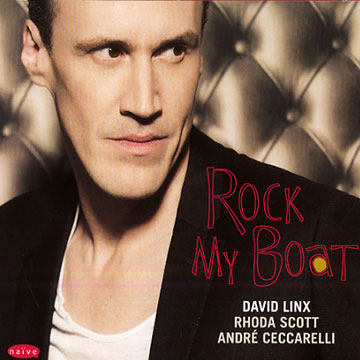 Rock my boat,David Linx