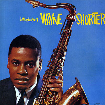Introducing Wayne Shorter,Wayne Shorter