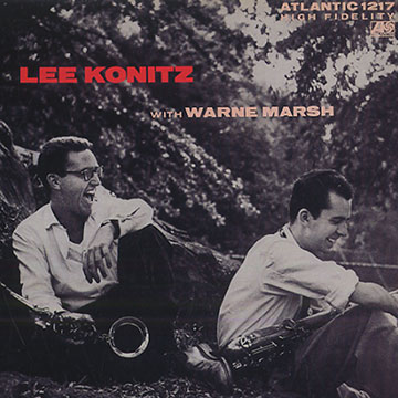 Lee Konitz with Warne Marsh,Lee Konitz , Warne Marsh