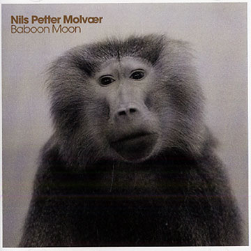 Baboon moon,Nils Petter Molvoer