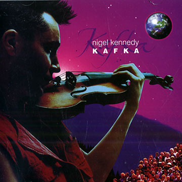 Kafka,Nigel Kennedy