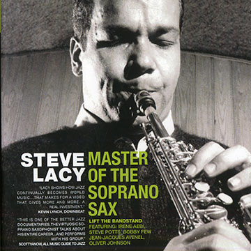 Master of the soprano sax,Steve Lacy