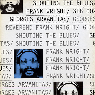 Shouting the blues,Georges Arvanitas , Frank Wright