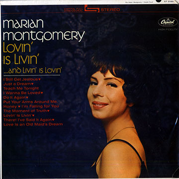 Lovin' is livin' and livin' is lovin',Marian Montgomery
