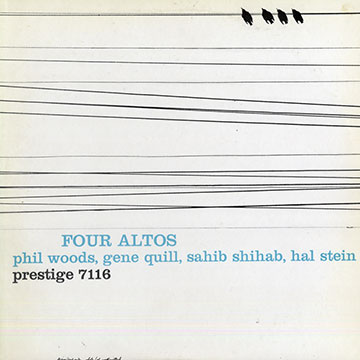 Four altos,Gene Quill , Sahib Shihab , Hal Stein , Phil Woods