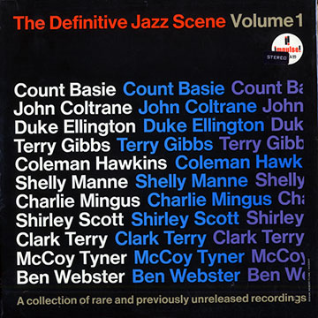 The Definitive Jazz Scene vol.1,Count Basie , John Coltrane , Duke Ellington , Terry Gibbs , Coleman Hawkins , Charlie Mingus , Shirley Scott , Clark Terry , McCoy Tyner , Ben Webster