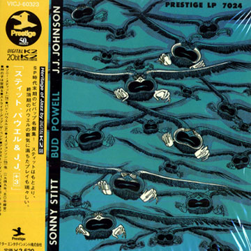 Sonny Stitt / Bud Powell / J.J. Johnson,Jay Jay Johnson , Bud Powell , Sonny Stitt