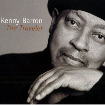 The traveler,Kenny Barron