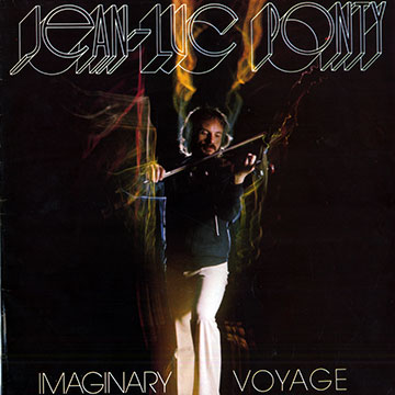 Imaginary voyage,Jean Luc Ponty