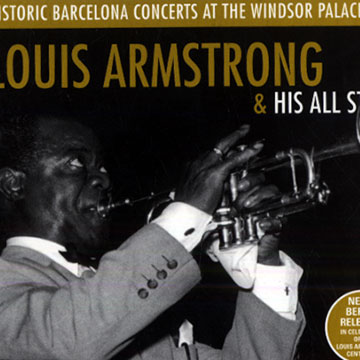 Historic Barcelona concerts at the Windsor Palace 1955,Louis Armstrong