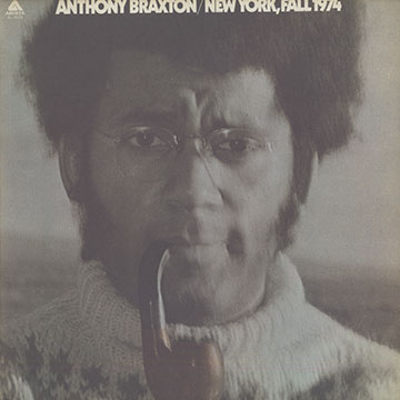New York, Fall 1974,Anthony Braxton