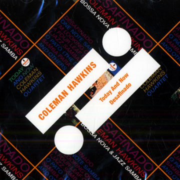 Today and now/Desafinado,Coleman Hawkins