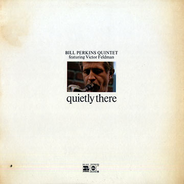 Quietly there,Bill Perkins