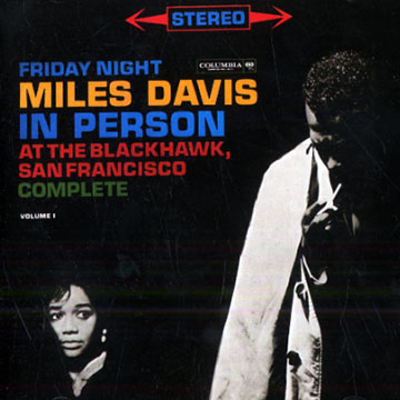 Friday Night at the Blackhawk, San Francisco, vol. 1,Miles Davis