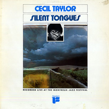 Silent tongues,Cecil Taylor